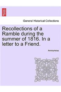 Recollections of a Ramble During the Summer of 1816. in a Letter to a Friend.