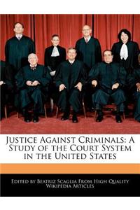 Justice Against Criminals