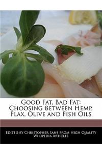 Good Fat, Bad Fat