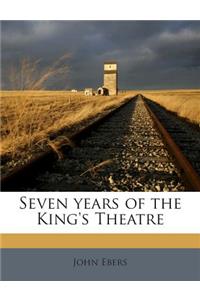 Seven Years of the King's Theatre