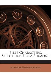 Bible Characters, Selections from Sermons