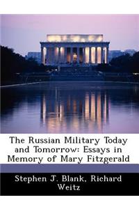 Russian Military Today and Tomorrow