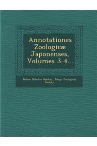 Annotationes Zoologicae Japonenses, Volumes 3-4...