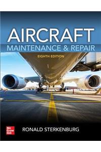 Aircraft Maintenance & Repair, Eighth Edition