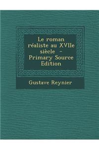 Le Roman Realiste Au Xviie Siecle