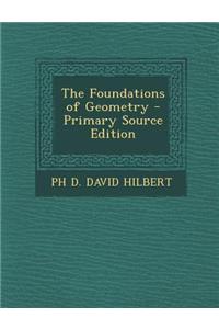 The Foundations of Geometry