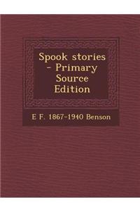 Spook Stories - Primary Source Edition