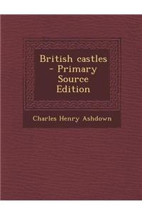 British Castles - Primary Source Edition