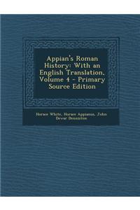 Appian's Roman History: With an English Translation, Volume 4
