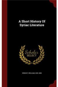 A Short History of Syriac Literature