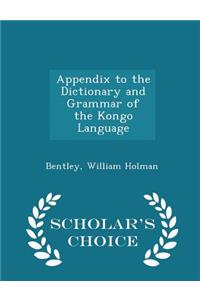Appendix to the Dictionary and Grammar of the Kongo Language - Scholar's Choice Edition