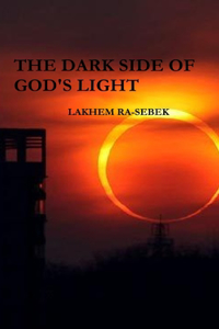 The Dark Side of God's Light