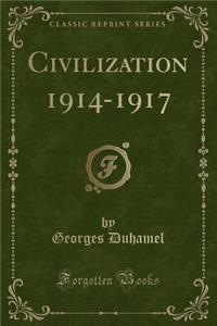 Civilization 1914-1917 (Classic Reprint)