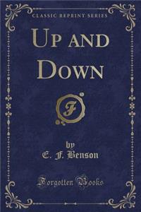 Up and Down (Classic Reprint)