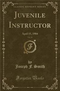 Juvenile Instructor, Vol. 39