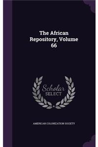 The African Repository, Volume 66