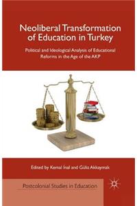 Neoliberal Transformation of Education in Turkey