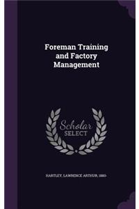 Foreman Training and Factory Management