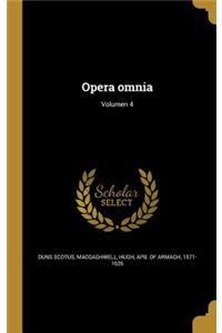 Opera Omnia; Volumen 4