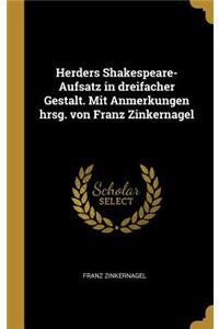 Herders Shakespeare-Aufsatz in dreifacher Gestalt. Mit Anmerkungen hrsg. von Franz Zinkernagel
