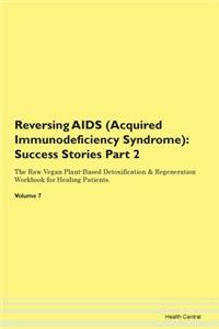 Reversing Aids (Acquired Immunodeficienc