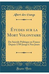 Études Sur La Mort Volontaire
