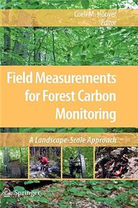 Field Measurements for Forest Carbon Monitoring