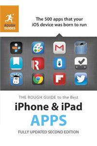 The Rough Guide to the Best iPhone and iPad Apps (2nd Edition)