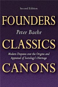 Founders, Classics, Canons