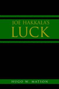 Joe Hakkala's Luck