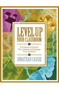 Level Up Your Classroom