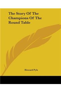 Story Of The Champions Of The Round Table