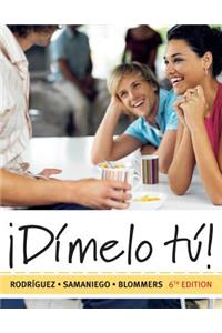 Dimelo Tu!: A Complete Course (Book Only)