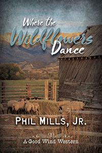 Where the Wildflowers Dance