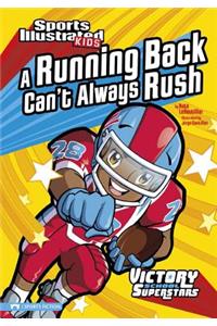 Running Back Can't Always Rush