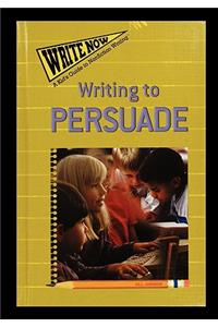 Writing to Persuade