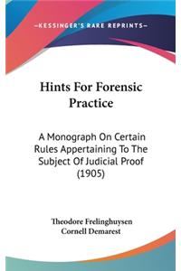 Hints for Forensic Practice