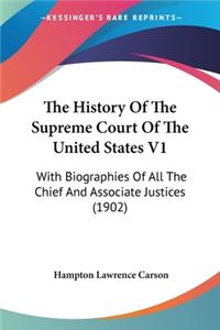 History Of The Supreme Court Of The United States V1