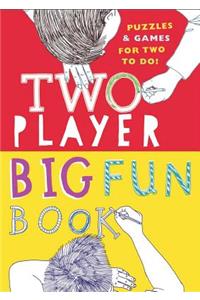 Two-Player Big Fun Book: Puzzles & Games for Two to Do!