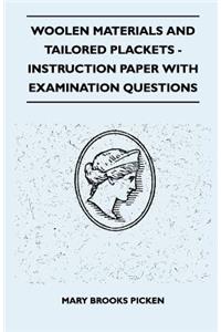 Woolen Materials And Tailored Plackets - Instruction Paper With Examination Questions