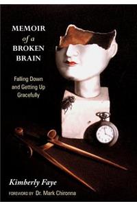 Memoir of a Broken Brain