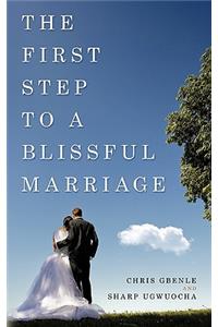 First Step to a Blissful Marriage