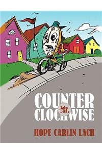 Mr. Counter Clockwise
