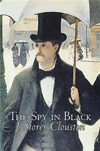 Spy in Black by Joseph Storer Clouston, Fiction, Action & Adventure, Suspense, War & Military