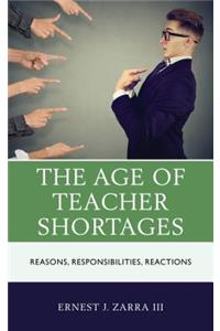 The Age of Teacher Shortages