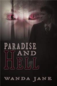 Paradise and Hell