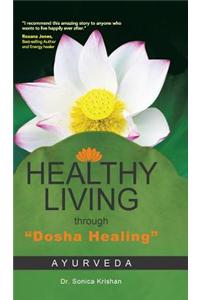 Healthy Living Through Dosha Healing