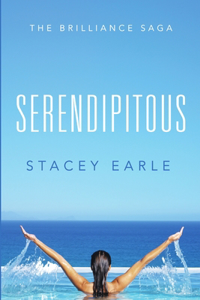 Serendipitous: The Brilliance Saga