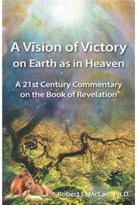 Vision of Victory on Earth as in Heaven