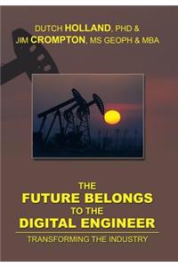 The Future Belongs to the Digital Engineer